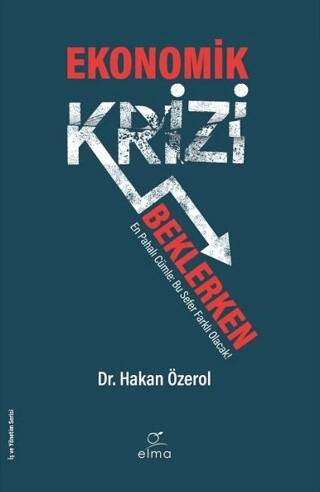 Ekonomik Krizi Beklerken - 1