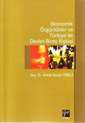 Ekonomik Özgürlükler ve Türkiye’de Devlet-Birey İlişkisi - 1