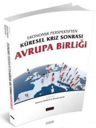 Ekonomik Perspektiften Küresel Kriz Sonrası Avrupa Birliği - Savaş Yayınevi