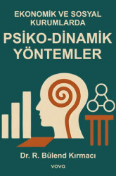 Ekonomik ve Sosyal Kurumlarda Psiko-Dinamik Yöntemler - 1