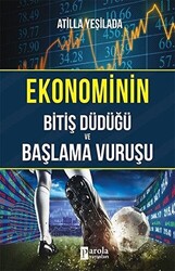 Ekonominin Bitiş Düdüğü ve Başlama Vuruşu - 1