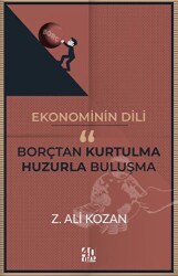 Ekonominin Dili Borçtan Kurtulma-Huzurla Buluşma - 1