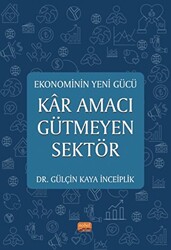 Ekonominin Yeni Gücü - Kar Amacı Gütmeyen Sektör - 1