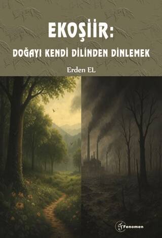 Ekoşiir: Doğayı Kendi Dilinden Dinlemek - 1
