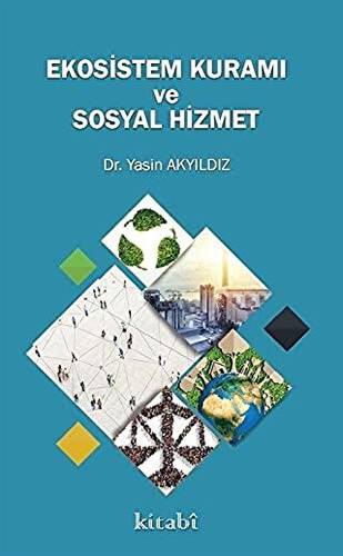 Ekosistem Kuramı ve Sosyal Hizmet - 1