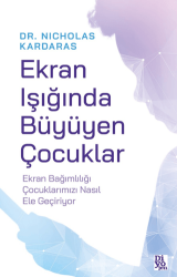 Ekran Işığında Büyüyen Çocuklar - Diyojen Yayıncılık