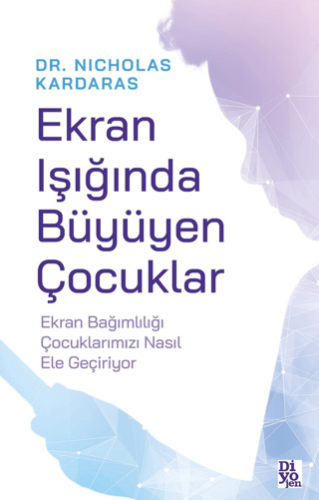 Ekran Işığında Büyüyen Çocuklar - 1
