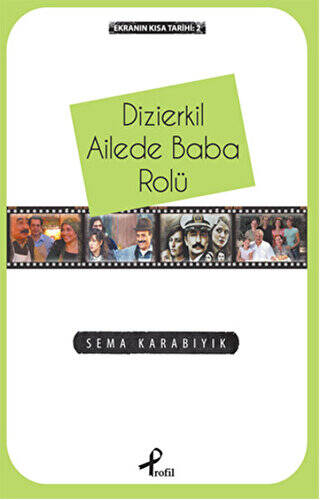 Ekranın Kısa Tarihi 2: Dizierkil Ailede Baba Rolü - 1