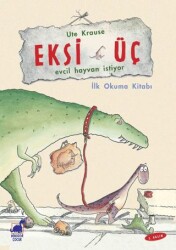 Eksi Üç - Evcil Hayvan İstiyor - Dinozor Çocuk