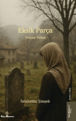 Eksik Parça 2 - Gözyaşı Tarlası - 1