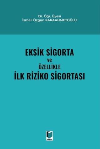 Eksik Sigorta ve Özellikle İlk Riziko Sigortası - 1