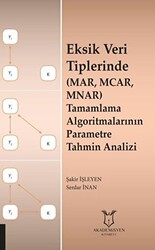 Eksik Veri Tiplerinde MAR, MCAR, MNAR Tamamlama Algoritmalarının Parametre Tahmin Analizi - 1