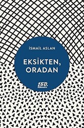 Eksikten, Oradan - 1