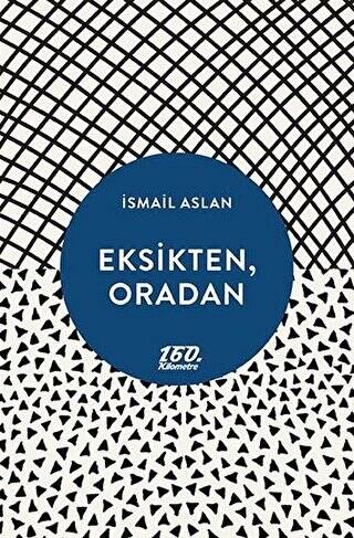 Eksikten, Oradan - 1