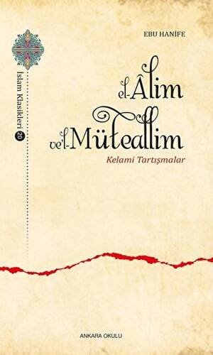 El-Alim Ve`l-Müteallim - Kelami Tartışmalar - 1