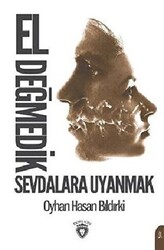 El Değmedik Sevdalara Uyanmak - 1