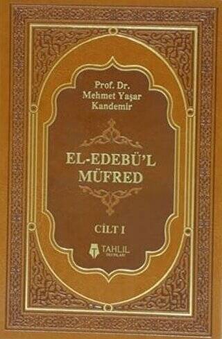 El-Edebü`l Müfred Cilt: 1 - 1