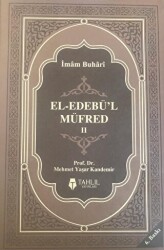 El-Edebü`l Müfred Cilt: 2 - 1