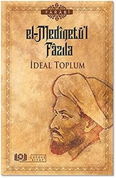 El-Medinetü’l Fazıla - İdeal Toplum - 1