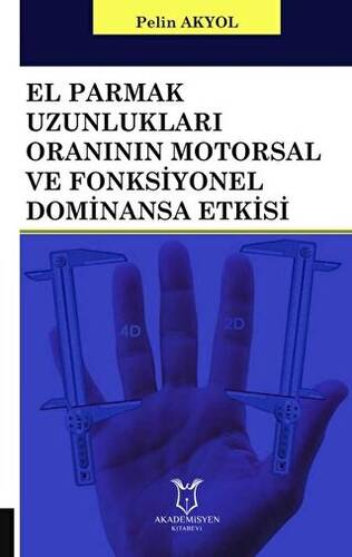 El Parmak Uzunlukları Oranının Motorsal ve Fonksiyonel Dominansa Etkisi - 1