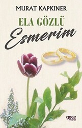 Ela Gözlü Esmerim - 1