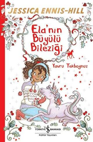 Ela`nın Büyülü Bileziği - Yavru Tekboynuz - 1