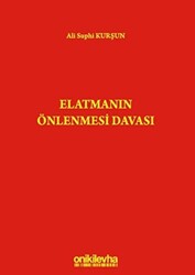Elatmanın Önlenmesi Davası - 1