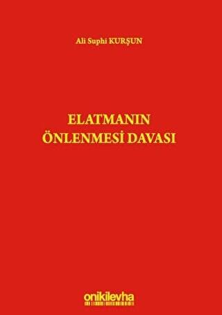 Elatmanın Önlenmesi Davası - 1