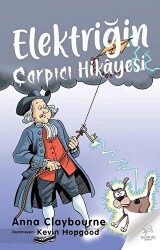 Elektriğin Çarpıcı Hikayesi - 1