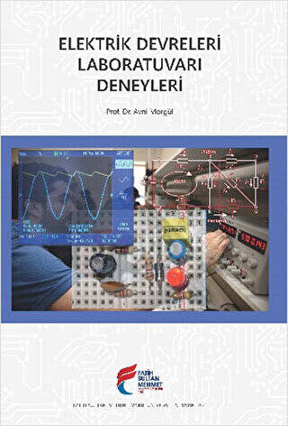 Elektrik Devreleri Laboratuvarı Deneyleri - 1