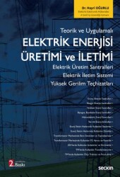 Elektrik Enerjisi Üretimi ve İletimi - Seçkin Yayıncılık