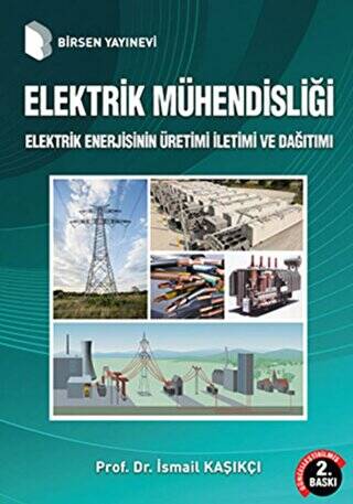 Elektrik Mühendisliği Elektrik Enerjisinin Üretimi İletimi ve Dağıtımı - 1