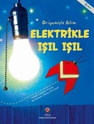 Elektrikle Işıl Işıl - Origamiyle Bilim - 1