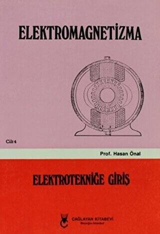 Elektromagnetizma - Cilt: 4 Elektroniğe Giriş - 1
