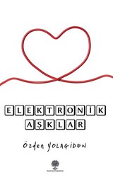 Elektronik Aşklar - 1