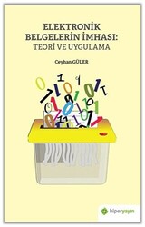 Elektronik Belgelerin İmhası: Teori ve Uygulama - 1
