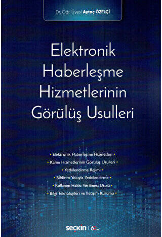 Elektronik Haberleşme Hizmetlerinin Görülüş Usulleri - 1