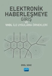 Elektronik Haberleşmeye Giriş ve VHDL ile Uygulama Örnekleri - Nobel Akademik Yayıncılık