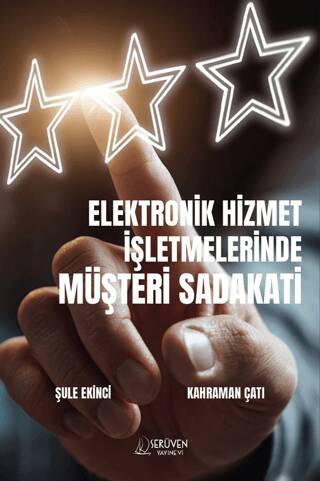 Elektronik Hizmet İşletmelerinde Müşteri Sadakati - 1
