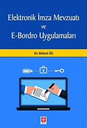 Elektronik İmza Mevzuatı ve E-Bordro Uygulamaları - 1