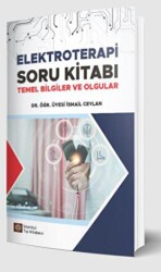 Elektroterapi Soru Kitabı Temel Bilgiler ve Olgular - 1