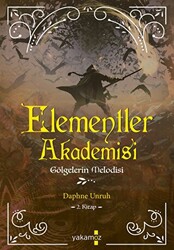 Elementler Akademisi 2 - Gölgelerin Melodisi - 1