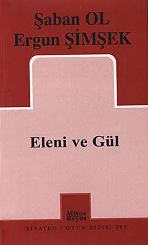 Eleni ve Gül - 1