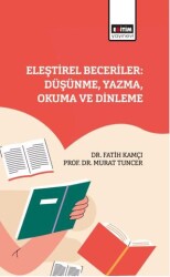 Eleştirel Beceriler: Düşünme, Yazma, Okuma ve Dinleme - Eğitim Yayınevi - Bilimsel Eserler