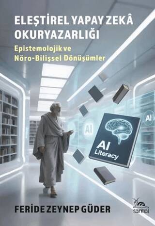 Eleştirel Yapay Zeka Okuryazarlığı - 1