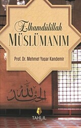 Elhamdülillah Müslümanım - Tahlil Yayınları