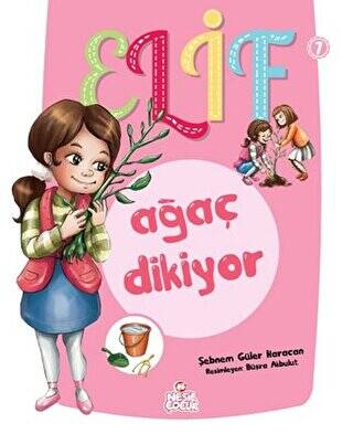 Elif Ağaç Dikiyor - 1 - 1