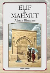 Elif İle Mahmut - Doğan Çocuk
