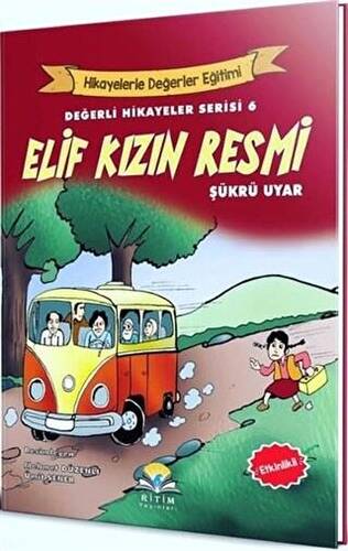 Elif Kızın Resmi - Değerli Hikayeler Serisi 6 - 1