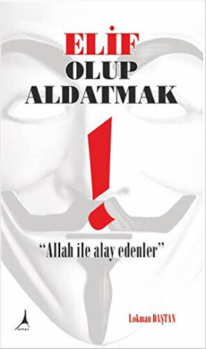 Elif Olup Aldatmak - 1